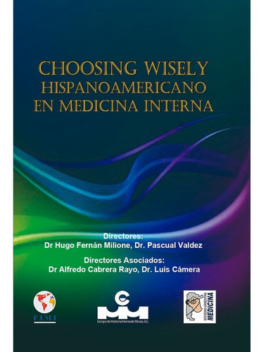 Choosing Wisely Hispanoamericano En Medicina Interna