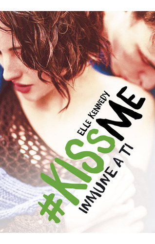 Kiss Me 3 Inmune A Ti - Kennedy, Elle