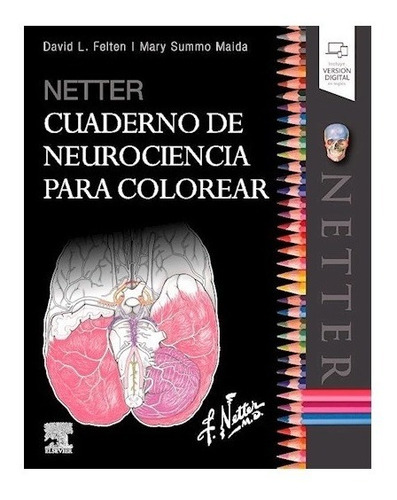 Netter Cuaderno De Neurociencia Para Colorear Felten Netter
