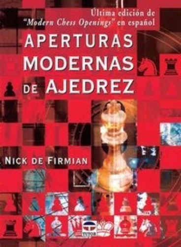 Aperturas Modernas De Ajedrez, De Firmian, Nick De. Editorial Tutor, Tapa Blanda En Español