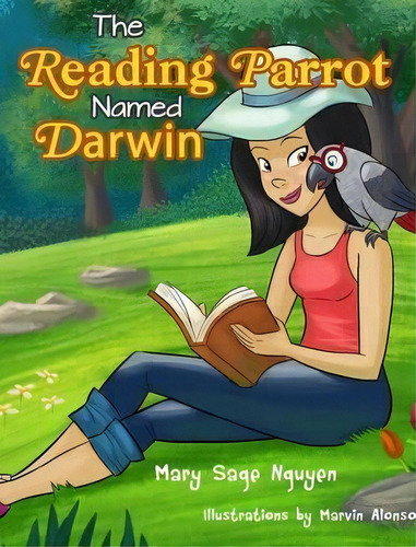 The Reading Parrot Named Darwin, De Mary Nguyen. Editorial Mary Sage Nguyen Books, Tapa Dura En Inglés