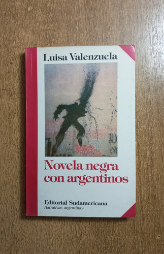 Novela Negra Con Argentinos / Luisa Valenzuela