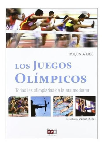 Los Juegos Olimpicos, De François Laforge. Editorial De Vecchi, Tapa Blanda En Español