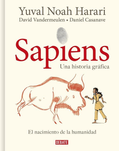 Libro Sapiens. Una Historia Gráfica Vol. 1 - D. Vandermeulen