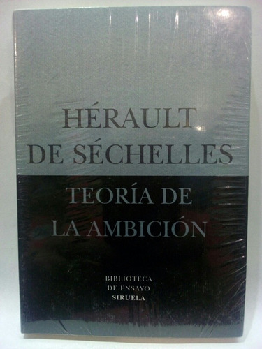 Teoría De La Ambición - Hérault De Sechelles / Siruela 