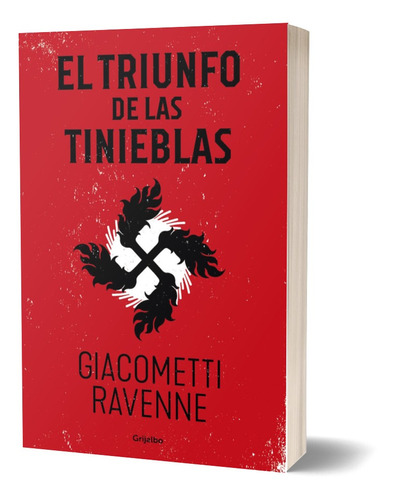 El Triunfo De Las Tinieblas - Giacometti Ravenne - Grijalbo