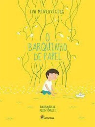 Barquinho De Papel Ivo Minkovicius Editora Moderna