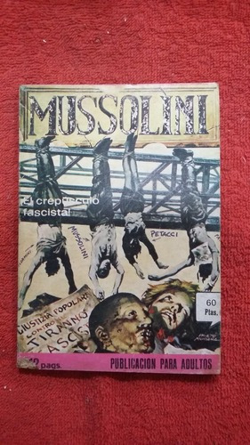 Libro Mussolini. El Crepusculo Fascista En Comic. Tomo 3