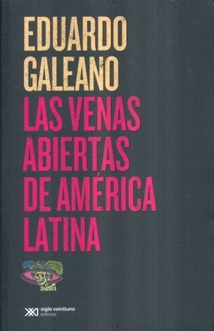 Libro Venas Abiertas De America Latina Las 4 Ed Nuevo