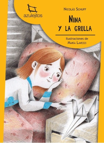Imagen 1 de 1 de Nina Y La Grulla - Azulejitos Primeros Lectores