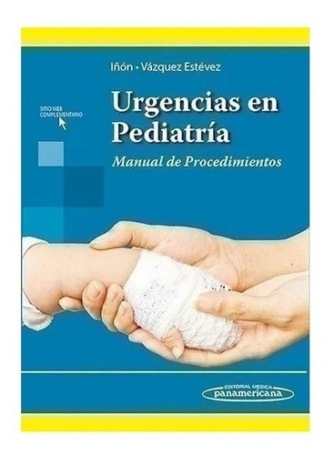 Urgencias En Pediatría - Iñon Alberto E., !