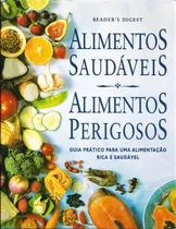 Comprar Livro Alimentos Saudáveis Alimentos Perigosos Guia Prático Para Uma Alimentação Saudável