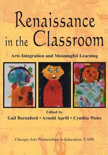 Renaissance In The Classroom, De Gail E. Burnaford. Editorial Taylor Francis Inc, Tapa Blanda En Inglés