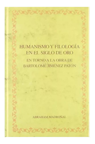 Humanismo Y Filologia Ne El Siglo De Oro - #w