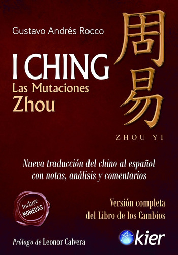 I Ching. Las Mutaci0nes Zhou - Gustavo Andres Rocco