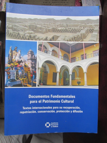 Libro: Documentos Fundamentales Para El Patrimonio Cultural