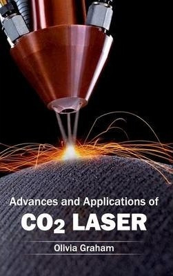 Libro Advances And Applications Of Co2 Laser - Olivia Gra...