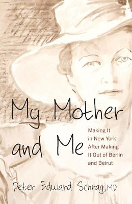 Libro My Mother And Me: Making It In New York After Makin...