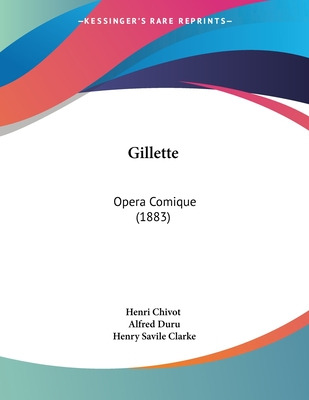 Libro Gillette: Opera Comique (1883) - Henri Chivot