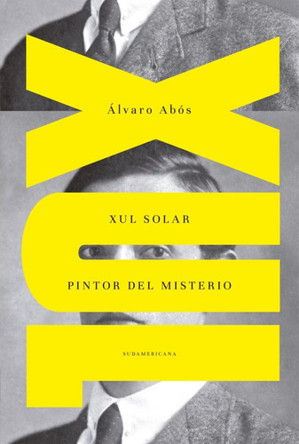 Xul Solar  Pintor Del Misterio - Abos, Alvaro