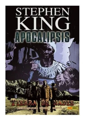 Comics Apocalipsis, De Stephen King - Tierra De Nadie