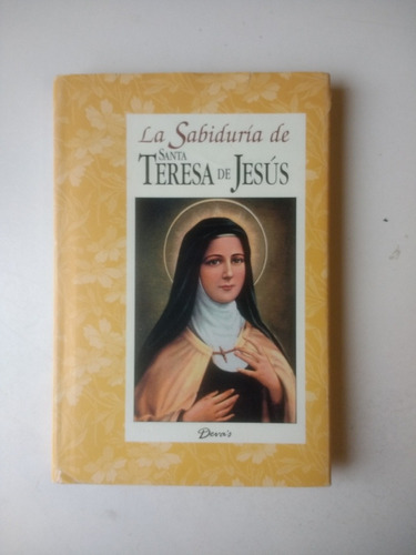 La Sabiduría De Santa Teresa De Jesús