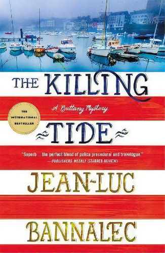 The Killing Tide : A Brittany Mystery, De Jean-luc Bannalec. Editorial St Martin's Press, Tapa Blanda En Inglés
