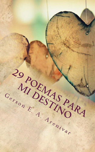 Libro:  29 Poemas Para Mi Destino (spanish Edition)