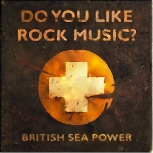 British Sea Power - Do You Like Rock Music? - Cd Nuevo
