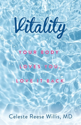 Libro Vitality: Your Body Loves You, Love It Back - Reese...