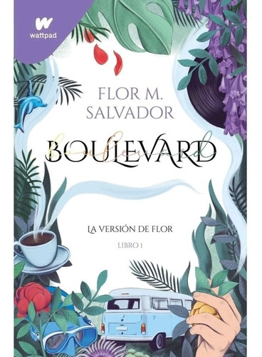 Boulevard. La Versión De Flor / Libro 1 (original)