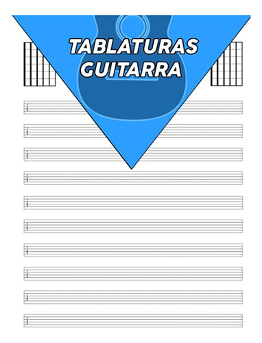 Cuaderno De Tablatura Guitarra: 130 Paginas: Con Partituras