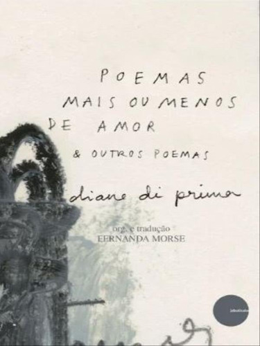 Poemas Mais Ou Menos De Amor E Outros Poemas: Edição Bilingue, De Prima, Diane Di. Editora Ediçoes Jabuticaba ***, Capa Mole Em Português