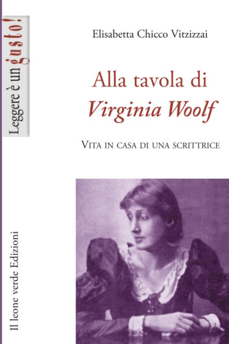 Libro: Alla Tavola Di Virginia Woolf: Vita In Casa Di Una Sc