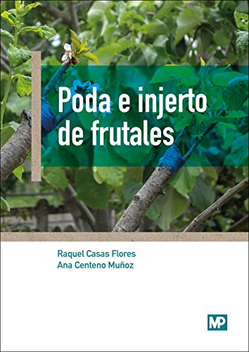 Poda E Injerto De Frutales -biblioteca Basica Agricultura-