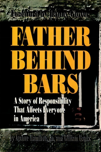 Father Behind Bars, De Jr Arthur L Hamilton. Editorial Iuniverse, Tapa Blanda En Inglés
