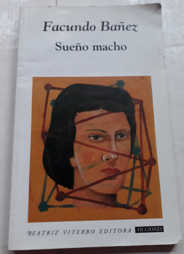 Sueño Macho - Facundo Báñez