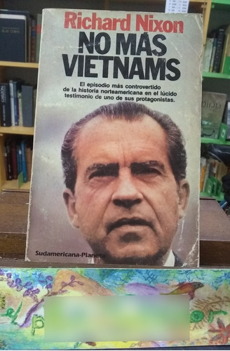 No Más Vietnams - Richard Nixon