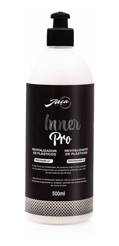 Revitalizador De Plásticos Interno Inner Pro Uv Jaça 500ml