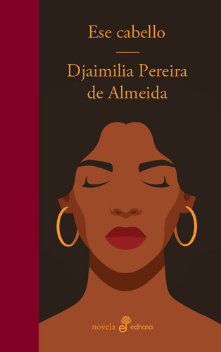 Ese Cabello - Djaimilia Pereira De Almeida. Edhasa