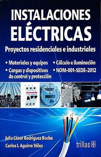 Libro: Instalaciones Electricas. Proyectos Residenciales E I