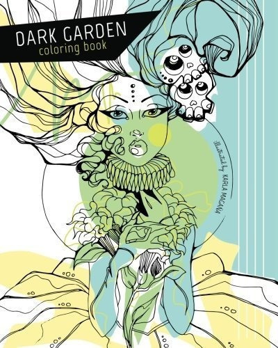 Dark Garden Coloring Book - Magana, Karla, De Magana, Ka. Editorial Createspace Independent Publishing Platform En Inglés