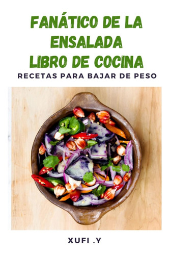 Libro: Recetas Para Bajar De Peso: Un Libro De Cocina De Un 