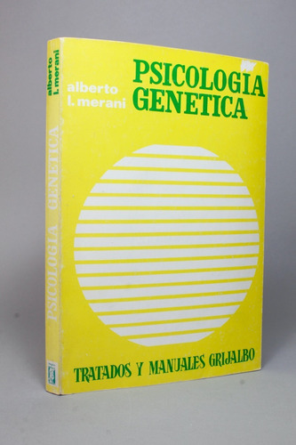 Psicología  Genetica Alberto Merani Grijalbo 