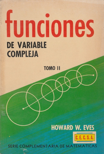Funciones De Variable Compleja Vol 1 Y  2 Howard W Eves 