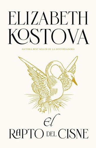 El Rapto Del Cisne - Kostova E (libro) - Nuevo