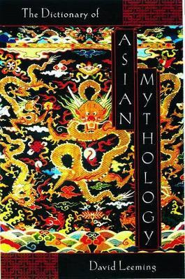 Libro A Dictionary Of Asian Mythology - David Leeming