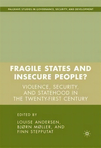 Fragile States And Insecure People?, De Louise Andersen. Editorial Palgrave Usa, Tapa Dura En Inglés