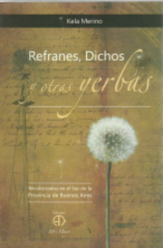 Refranes Dichos Y Otras Yerbas: &&, De Kela Merino. Editorial 11 De Mayo Ediciones, Tapa Blanda, Edición 1 En Español