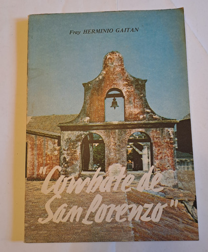 Combate De San Lorenzo De Fray Herminio Gaitan